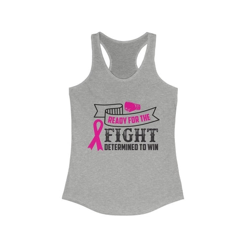 Ready For the Fight Determined to win Racerback Tank Top