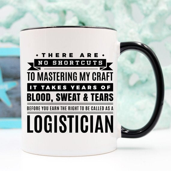 Logistician Gift, Logistician Mug, Logistician